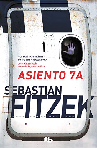 Asiento 7A (Ficción) von B de Bolsillo (Ediciones B)