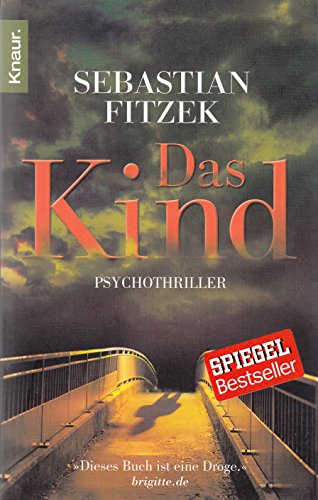 Das Kind : Psychothriller. Das Kind : Psychothriller. von Knaur
