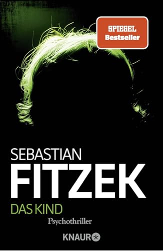 Das Kind: Psychothriller | SPIEGEL Bestseller | »Das Buch ist nichts für Leser mit schwachen Nerven. Hart und spannend bis zum überraschenden Schluss.« stern von Droemer Knaur*