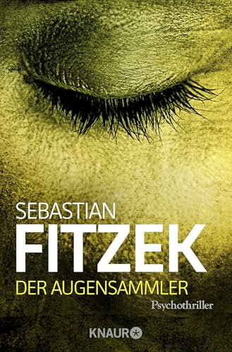 Der Augensammler: Psychothriller | SPIEGEL Bestseller | "Ein echter Pageturner!" Focus