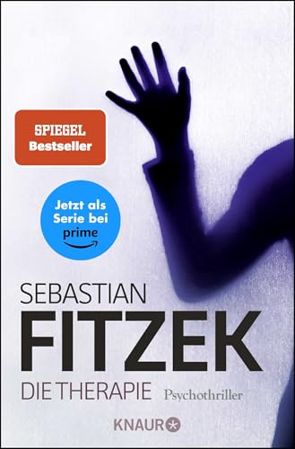 Die Therapie: Psychothriller | Das brilliante Thriller-Debüt von Sebastian Fitzek Die Therapie: Psychothriller | Das brilliante Thriller-Debüt von Sebastian Fitzek