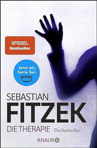 Die Therapie: Psychothriller | Das brilliante Thriller-Debüt von Sebastian Fitzek Die Therapie: Psychothriller | Das brilliante Thriller-Debüt von Sebastian Fitzek
