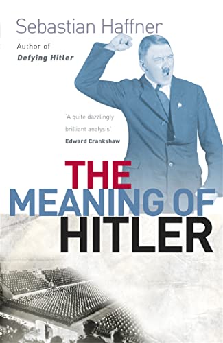 The Meaning Of Hitler von Orion Publishing Group