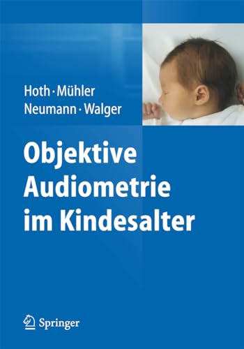 Objektive Audiometrie im Kindesalter von Springer