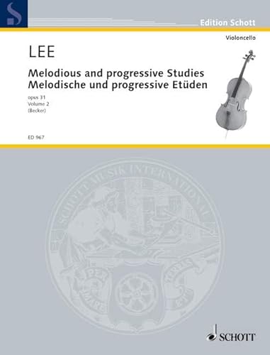 Melodische und progressive Etüden op. 31 Heft 2: op. 31. Violoncello. (Edition Schott)