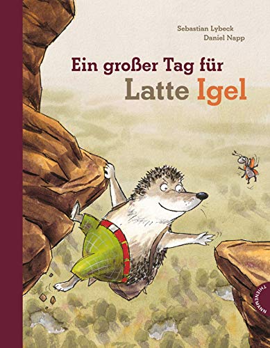 Latte Igel: Ein großer Tag für Latte Igel: Der Kinderbuch-Klassiker in Serie