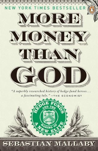 More Money Than God: Hedge Funds and the Making of a New Elite (Council on Foreign Relations Books (Penguin Press)) von Penguin Books