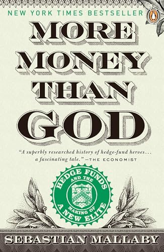 More Money Than God: Hedge Funds and the Making of a New Elite (Council on Foreign Relations Books (Penguin Press)) von Random House Books for Young Readers