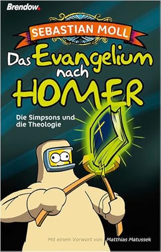 Das Evangelium nach Homer: Die Simpsons und die Theologie