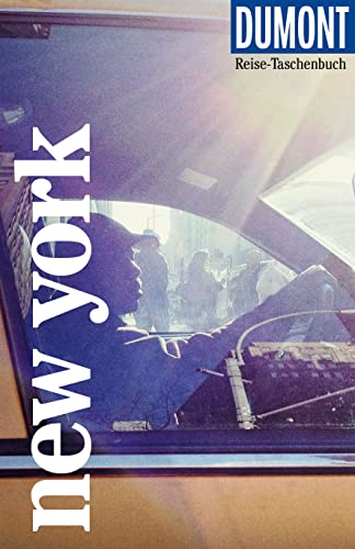 DuMont Reise-Taschenbuch Reiseführer New York: Reiseführer plus Reisekarte. Mit Autorentipps, Stadtspaziergängen und Touren. DuMont Reise-Taschenbuch Reiseführer New York: Reiseführer plus Reisekarte. Mit Autorentipps, Stadtspaziergängen und Touren.