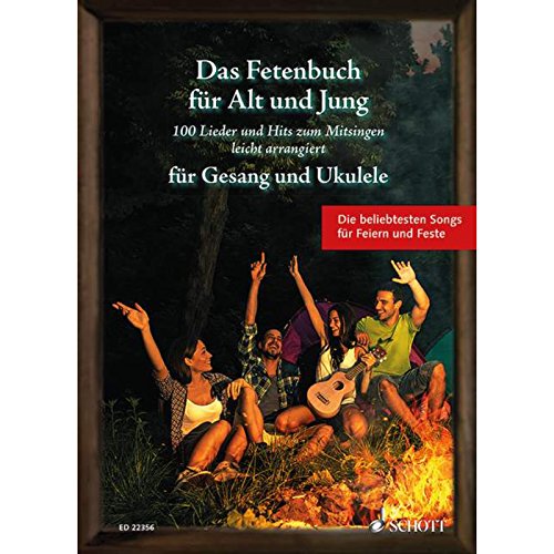 Das Fetenbuch für Alt und Jung: 100 Lieder und Hits zum Mitsingen, leicht arrangiert für Gesang und Ukulele. Gesang und Ukulele. Liederbuch. (Liederbücher für Alt und Jung)