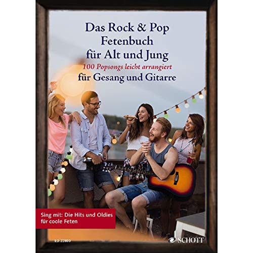 Das Rock & Pop Fetenbuch für Alt und Jung: 100 Popsongs leicht arrangiert für Gesang und Gitarre. Gesang und Gitarre. Liederbuch. (Liederbücher für Alt und Jung) von Schott Music