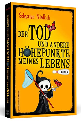 Der Tod und andere Höhepunkte meines Lebens: Roman von Schwarzkopf + Schwarzkopf