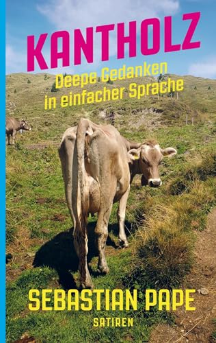 Kantholz: Satiren von Bookmundo