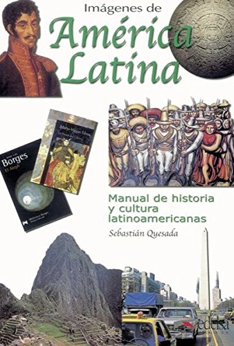 Imágenes de América Latina: Manual de historia y cultura latinoamericanas: Kursbuch (Espagnol) von Cornelsen Schulverlage