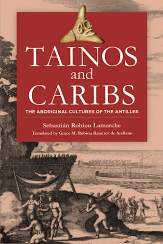 Tainos and Caribs: The Aboriginal Cultures of the Antilles von Independently Published