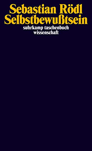 Selbstbewußtsein: Deutsche Erstausgabe (suhrkamp taschenbuch wissenschaft)
