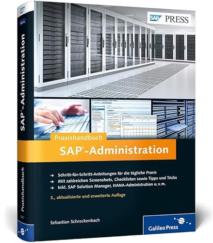 Praxishandbuch SAP-Administration: Schritt-für-Schritt-Anleitungen mit vielen Screenshots und Checklisten (SAP PRESS) von Rheinwerk Verlag GmbH
