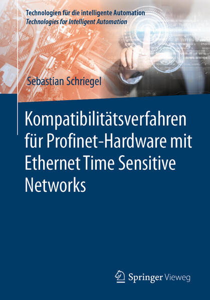 Kompatibilitätsverfahren für Profinet-Hardware mit Ethernet Time Sensitive Networks von Springer Berlin Heidelberg