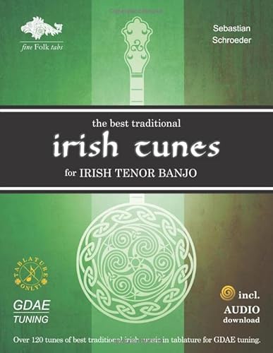 The Best Traditional Irish Tunes for Irish Tenor Banjo: GDAE-Tuning von Independently published