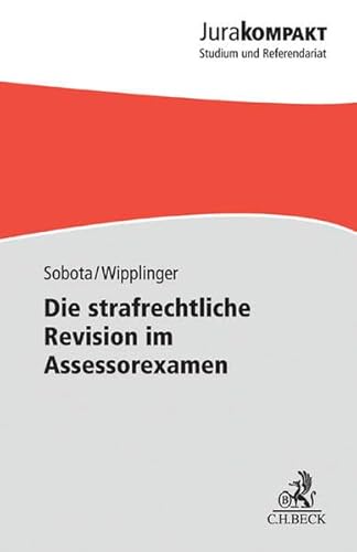 Die strafrechtliche Revision im Assessorexamen