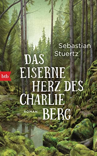 Das eiserne Herz des Charlie Berg: Roman von Btb