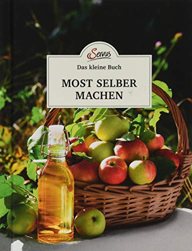 Das kleine Buch: Most selber machen