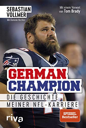 German Champion: Die Geschichte meiner NFL-Karriere