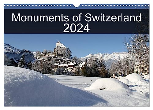 Monuments of Switzerland 2024 (Wandkalender 2024 DIN A3 quer), CALVENDO Monatskalender von CALVENDO