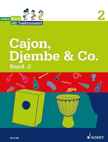 Jedem Kind ein Instrument: Band 2 - JeKi. Cajon, Djembe & Co.. Schülerheft.
