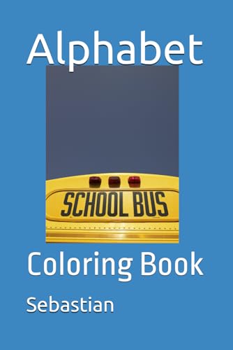 Alphabet: Coloring Book von Independently published