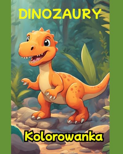 DINOZAURY: Twoja kolorowanka von Independently published