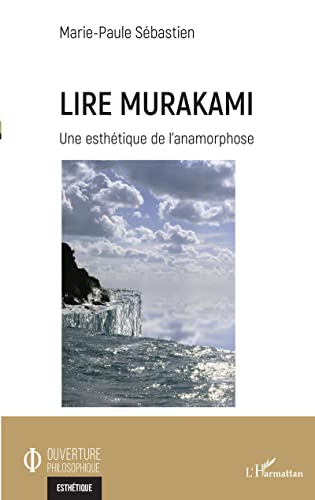 Lire Murakami: Une esthétique de l'anamorphose