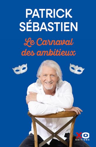 Le Carnaval des ambitieux von XO