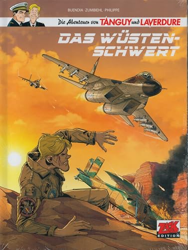 Die Abenteuer von Tanguy & Laverdure Bd. 25: Das Wüstenschwert von Blattgold