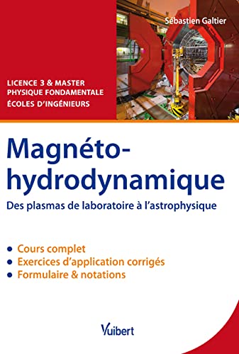 Magnétohydrodynamique - Des plasmas de laboratoire à l'astrophysique - Cours et exercices corrigés von De Boeck Supérieur