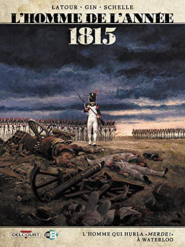 L'Homme de l'année T03: 1815.0 von Éditions Delcourt