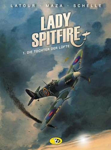 Lady Spitfire #1: Die Tochter der Lüfte