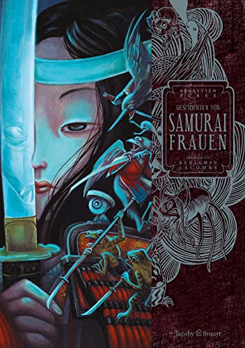 Geschichten von Samurai-Frauen von Jacoby & Stuart