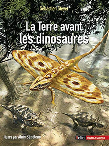 La Terre avant les dinosaures von BELIN