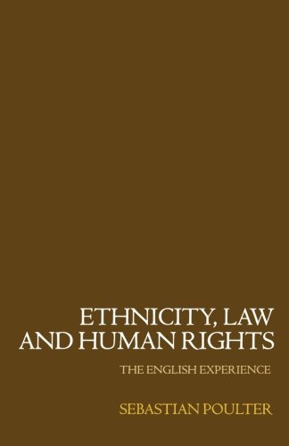 Ethnicity Law Human Rights P: The English Experience von Oxford