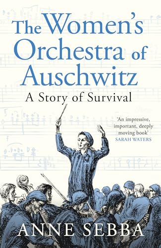 The Women’s Orchestra of Auschwitz: A Story of Survival von W&N