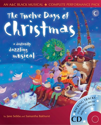 The Twelve Days of Christmas: A dastardly dazzling musical (Collins Musicals)