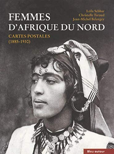 Femmes d'Afrique du Nord : Cartes postales (1885-1930) von BLEU AUTOUR