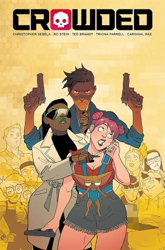 Crowded, Volume 3: Cutting-edge Desolation (CROWDED TP)