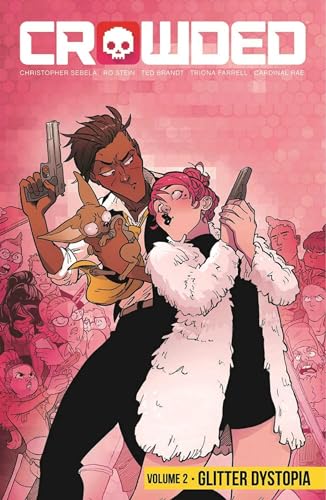 Crowded Volume 2: Glitter Dystopia (CROWDED TP) von Image Comics