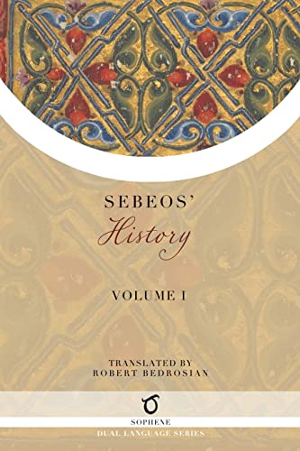 Sebeos' History: Volume 1 Sebeos' History: Volume 1 von Sophene