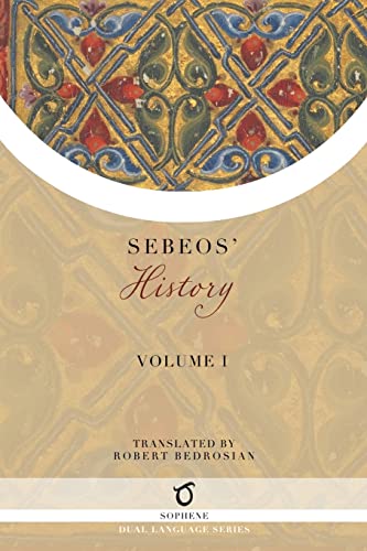 Sebeos' History: Volume 1 von Sophene