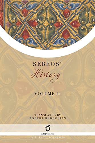 Sebeos' History: Volume 2 von Sophene