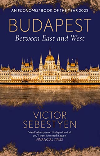 Budapest: Between East and West von Weidenfeld & Nicolson